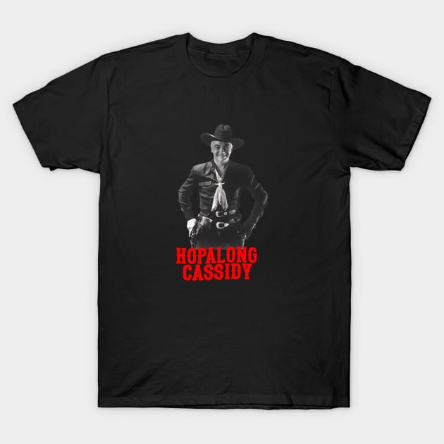 Hopalong Cassidy - William Boyd - 40s Westerns T-Shirt by wildzerouk